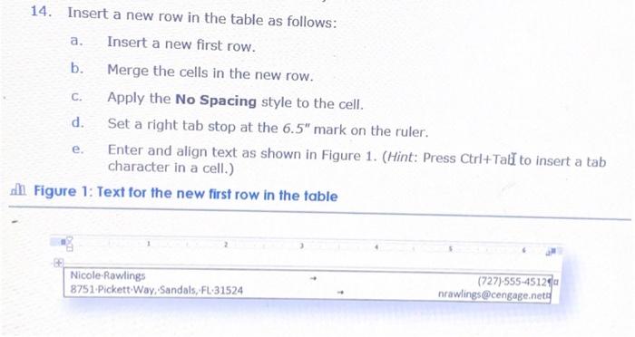 Solved a. 14. Insert a new row in the table as follows Chegg