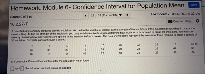 Solved Save Homework: Module 6- Confidence Interval for | Chegg.com