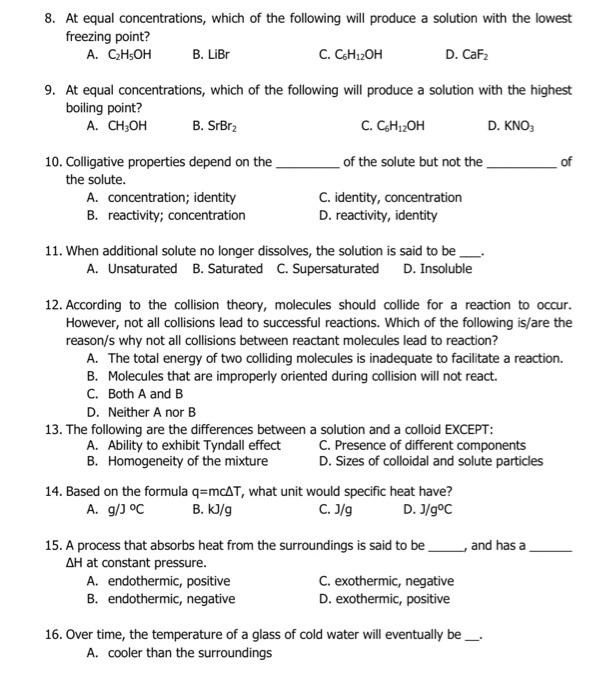 Solved 8. At equal concentrations, which of the following | Chegg.com