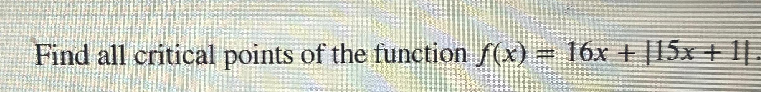 Solved Find all critical points of the function | Chegg.com