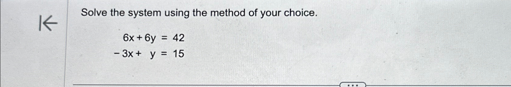 Solved Solve the system using the method of your | Chegg.com