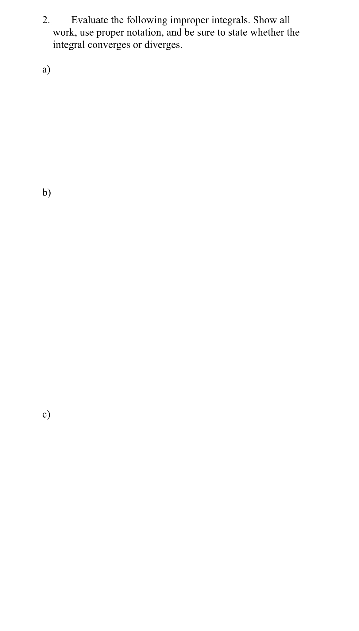 Evaluate the following improper integrals. Show all | Chegg.com