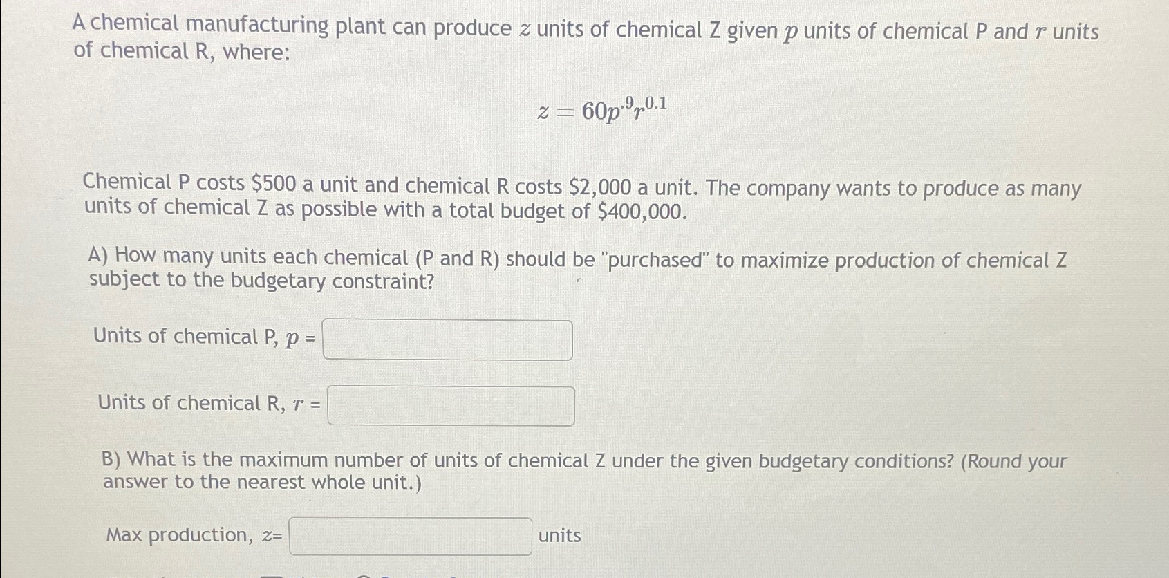 Solved A chemical manufacturing plant can produce z ﻿units