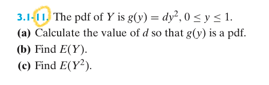 Solved 3.1-11. ﻿The pdf of Y ﻿is g(y)=dy2,0≤y≤1.(a) | Chegg.com