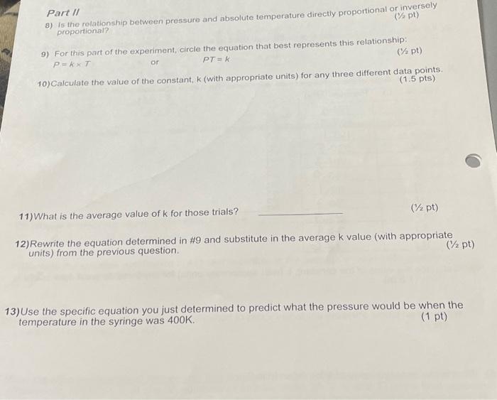 Part II Pressure and Absolute Temperature We've