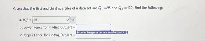 Solved Given that the first and third quartiles of a data | Chegg.com