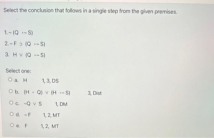 Select the conclusion that follows in a single step | Chegg.com