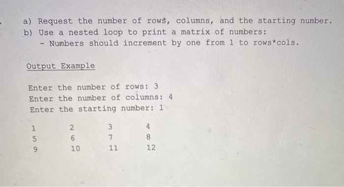 Solved a) Request the number of rows, columns, and the | Chegg.com