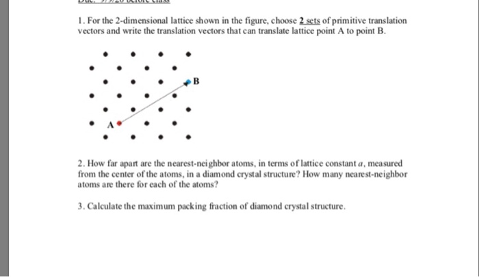 Solved 1. For the 2-dimensional lattice shown in the figure, | Chegg.com