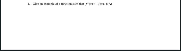 Solved 4. Give an example of a function such that | Chegg.com