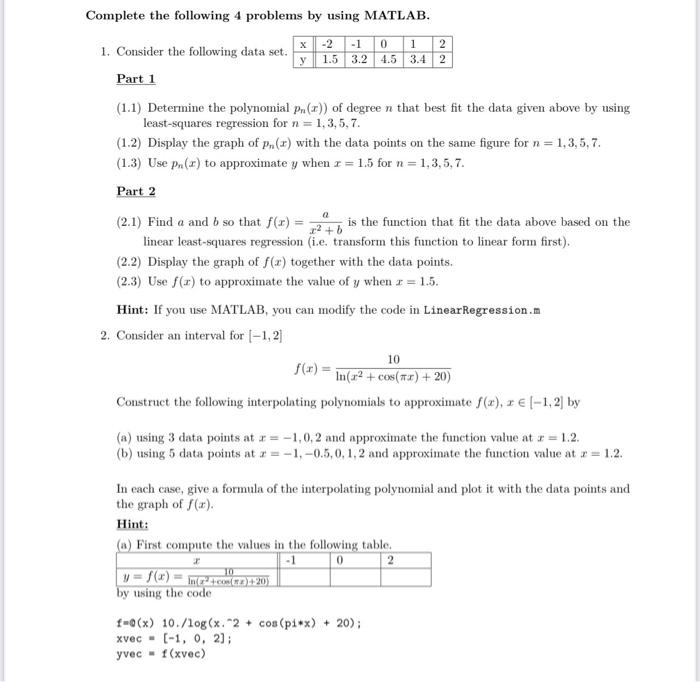 Solved Complete The Following 4 Problems By Using MATLAB. 1. | Chegg.com