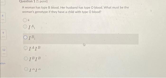 Solved 9 1 12 1 ation Question 1 (1 point) A woman has type | Chegg.com