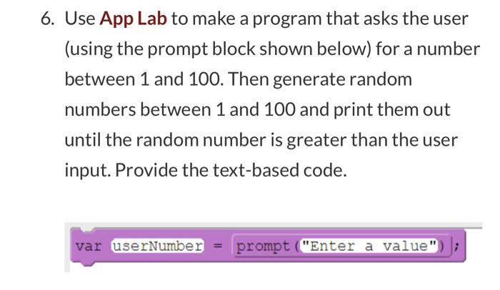 Solved 6. Use App Lab to make a program that asks the user | Chegg.com