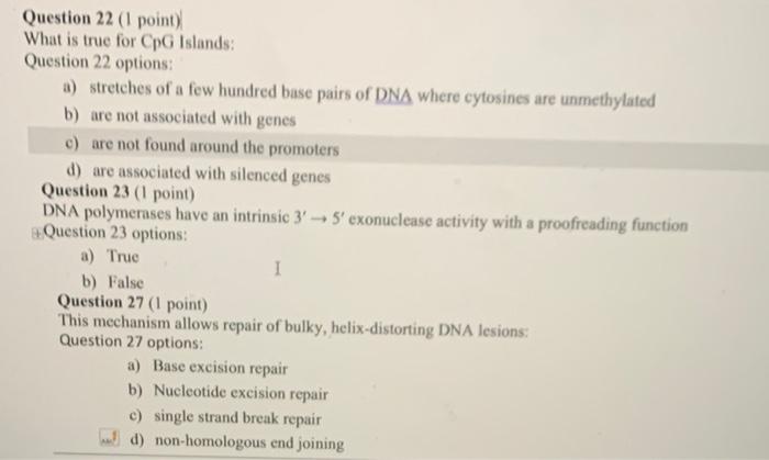 Solved Question 22 ( 1 point) What is true for CpG Islands: | Chegg.com