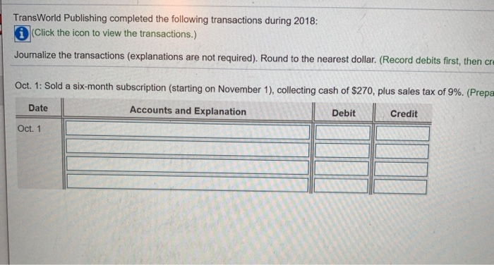 Solved More Info Oct. 1 Sold a six-month subscription