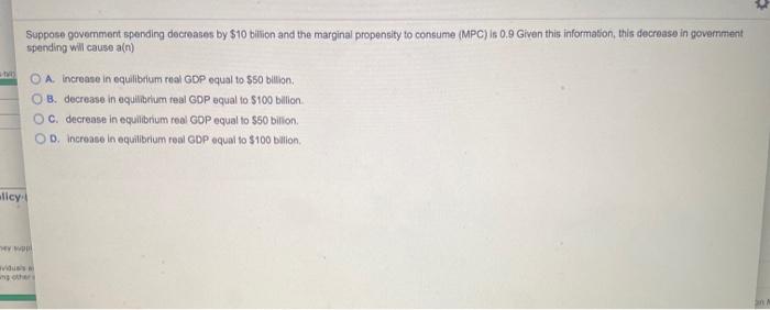 Solved Suppose government spending decreases by $10 billion | Chegg.com