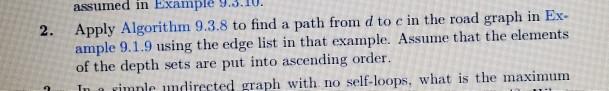 assumed in Example 2. Apply Algorithm 9.3.8 to find a | Chegg.com
