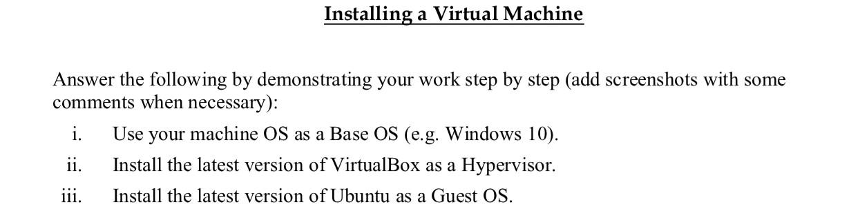 Solved Installing a Virtual Machine Answer the following by | Chegg.com