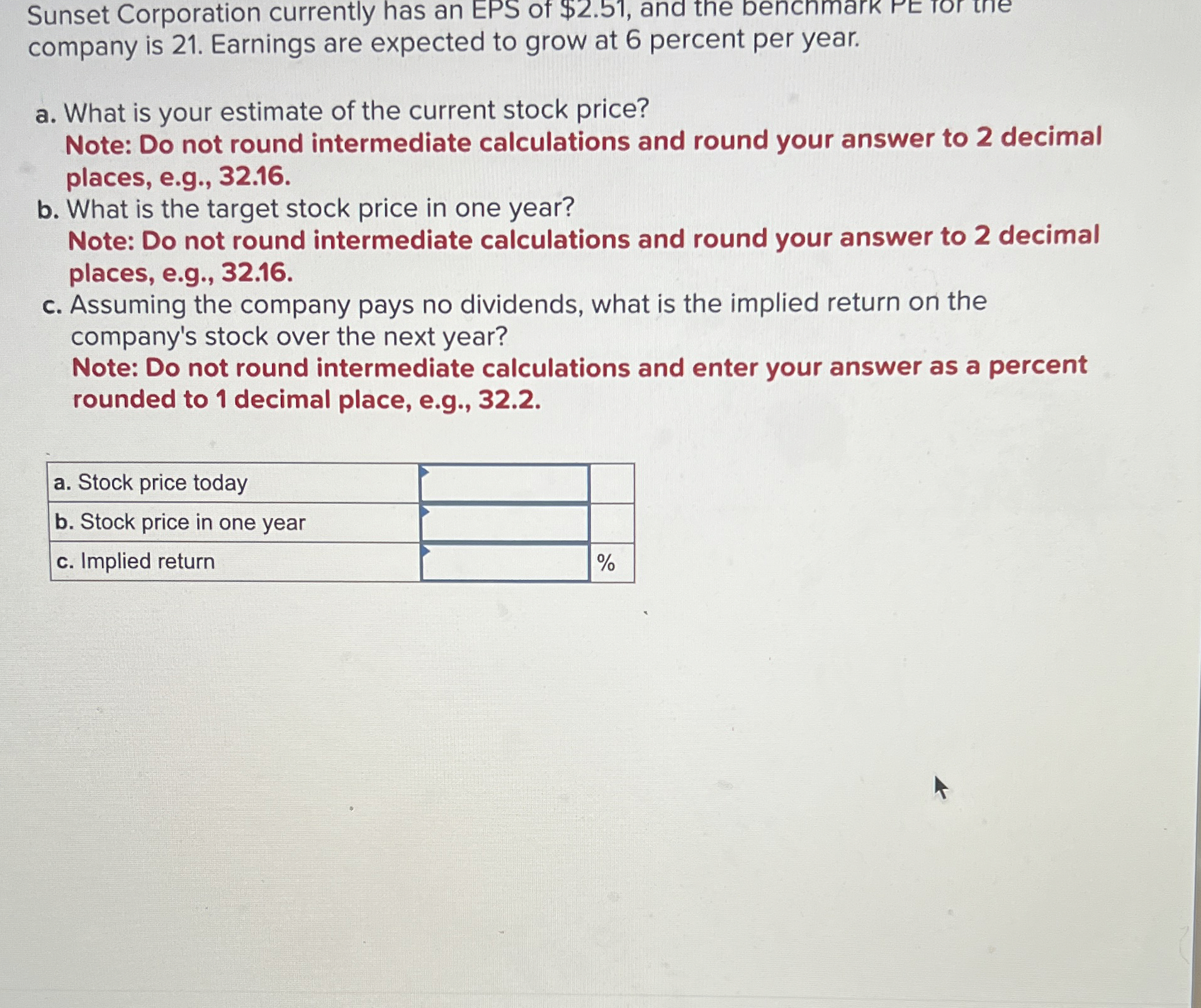 Sunset Corporation currently has an EPS of 2.51,