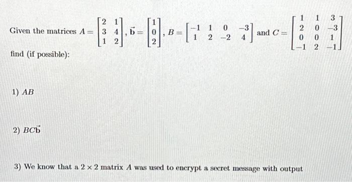 Solved -------B Given the matrices A 3 4 b find (if | Chegg.com