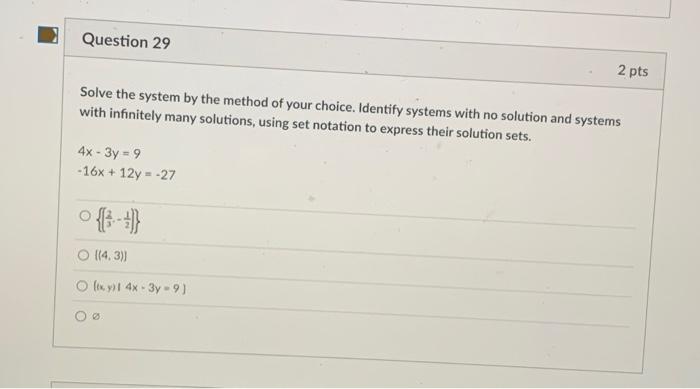 Solved Question 29 2 pts Solve the system by the method of | Chegg.com
