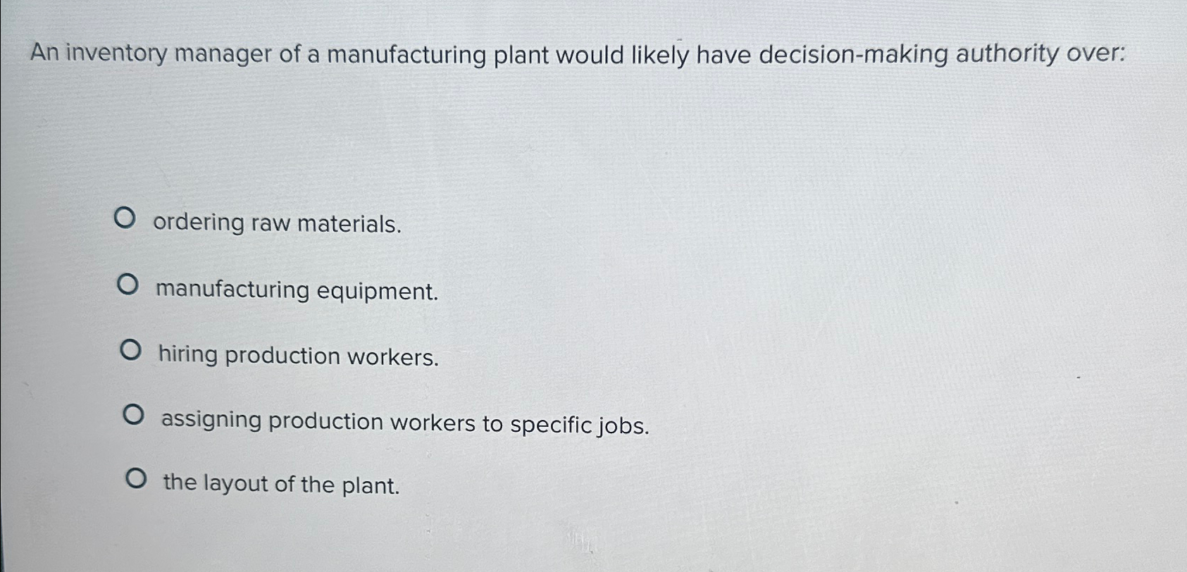 Solved An inventory manager of a manufacturing plant would | Chegg.com