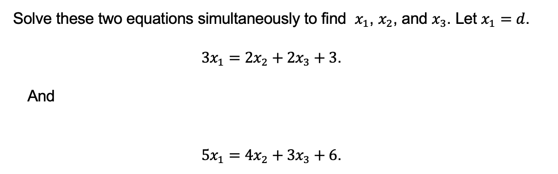 Solved Solve these two equations simultaneously to find | Chegg.com