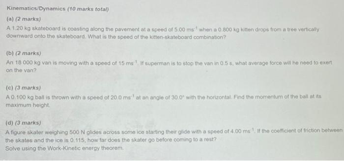 Solved Kinematics/Dynamics (10 marks total) (a) (2 marks) A | Chegg.com