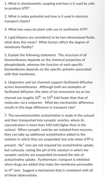 1. What is chemiosmotic coupling and how is it used by cells to produce ATP?
2. What is redox potential and how is it used in