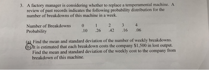 Solved 3. A factory manager is considering whether to | Chegg.com