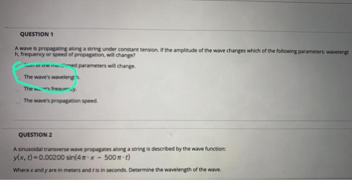 Solved QUESTION 1 A wave is propagating along a string under | Chegg.com