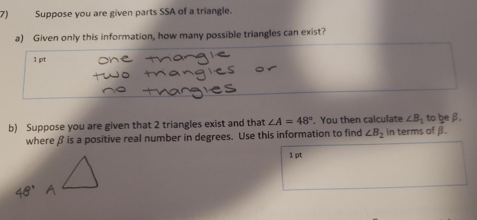Solved 7) Suppose you are given parts SSA of a triangle. a)