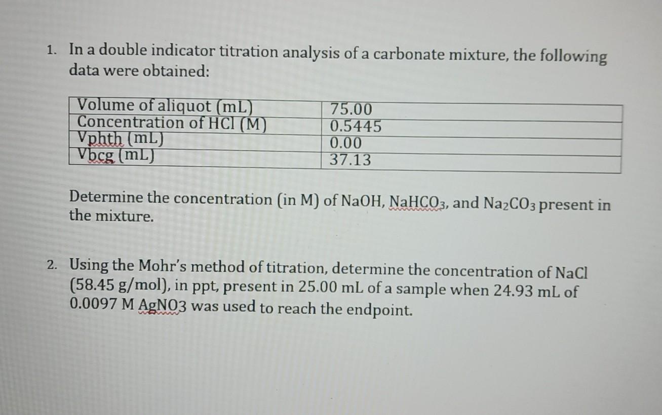 1. In a double indicator titration analysis of a