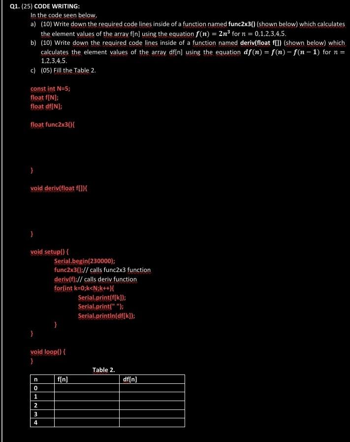 Solved Q1. (25) CODE WRITING: In the code seen below, a) | Chegg.com