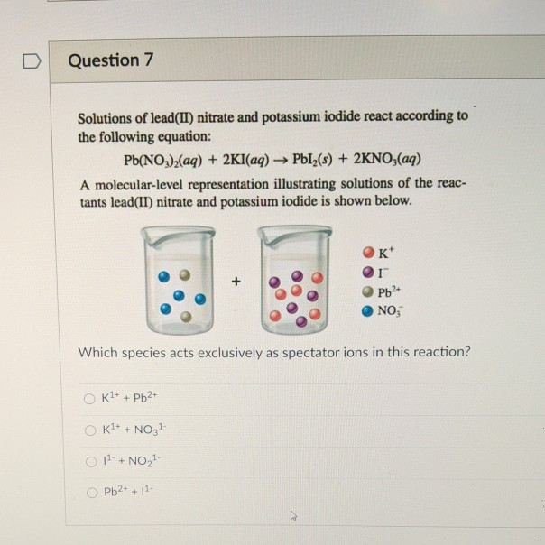 Solved Question 7 Solutions of lead(II) nitrate and