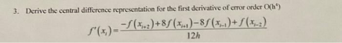 Solved 3. Derive the central difference representation for | Chegg.com