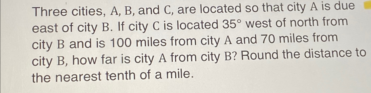 Solved Three Cities, A, ﻿B, ﻿and C, ﻿are Located So That | Chegg.com