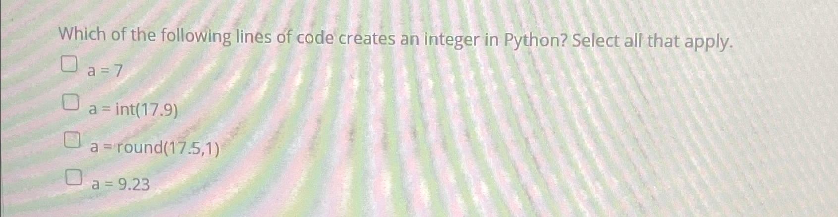 Solved Which of the following lines of code creates an | Chegg.com