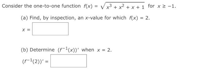 Solved Onsider The One To One Function Fxx3x2x1 For 1825