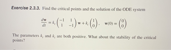 Solved Exercise 2 3 3 Find The Critical Points And The Chegg Com