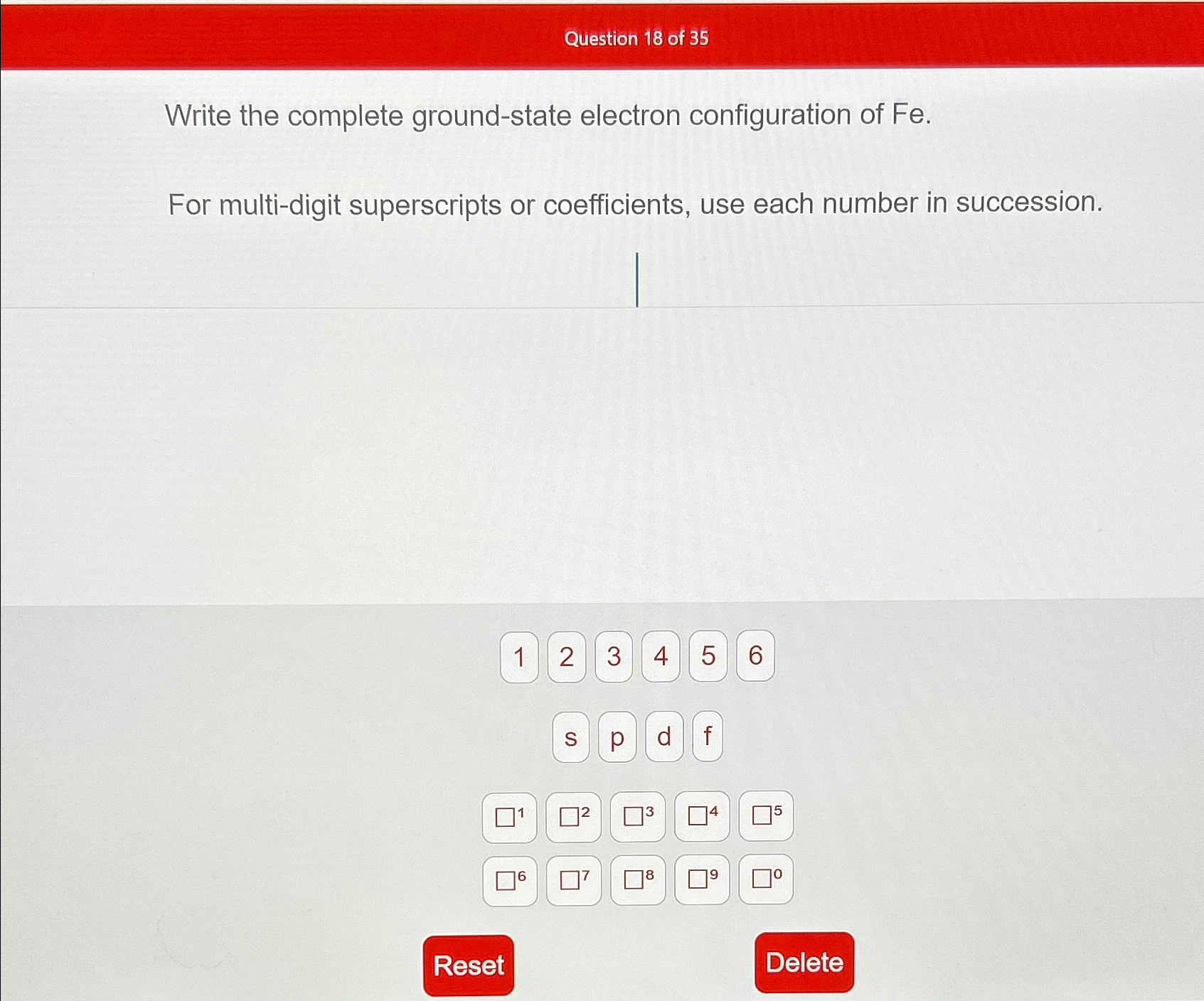 Solved Question 18 ﻿of 35Write the complete ground-state | Chegg.com