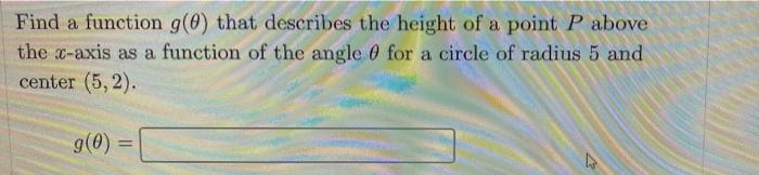 Solved Find a function g(@) that describes the height of a | Chegg.com