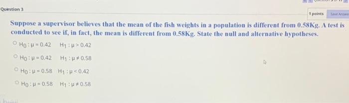 Solved Question 3 1 points Suppose a supervisor believes | Chegg.com
