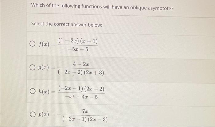 Solved Which of the following functions will have an oblique | Chegg.com