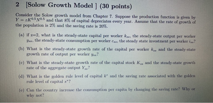 Solved 2 (Solow Growth Model ] (30 points) Consider the | Chegg.com