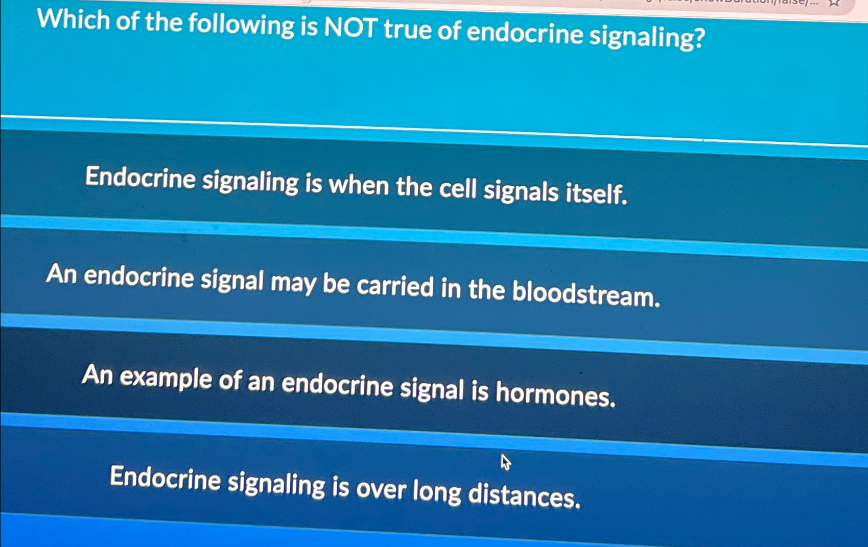 Solved Which of the following is NOT true of endocrine