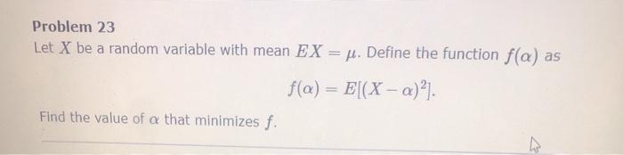 Solved Problem 23 Let X be a random variable with mean EX = | Chegg.com