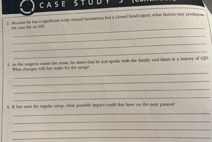 Solved o CASE STUDY 3 Sue is the CST working on call and she | Chegg.com