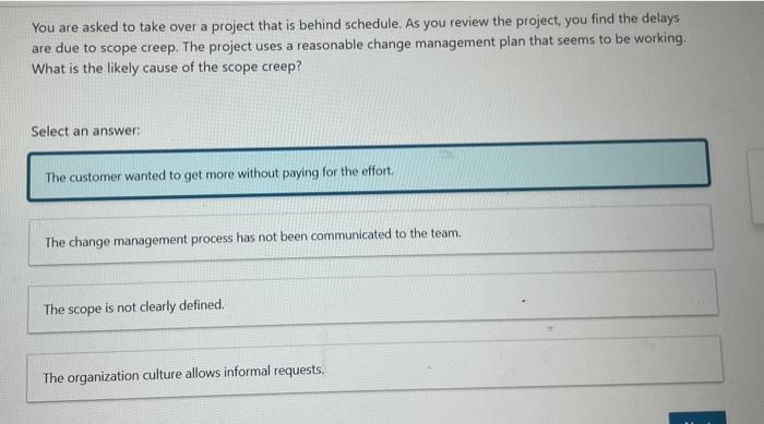 Solved You are asked to take over a project that is behind | Chegg.com
