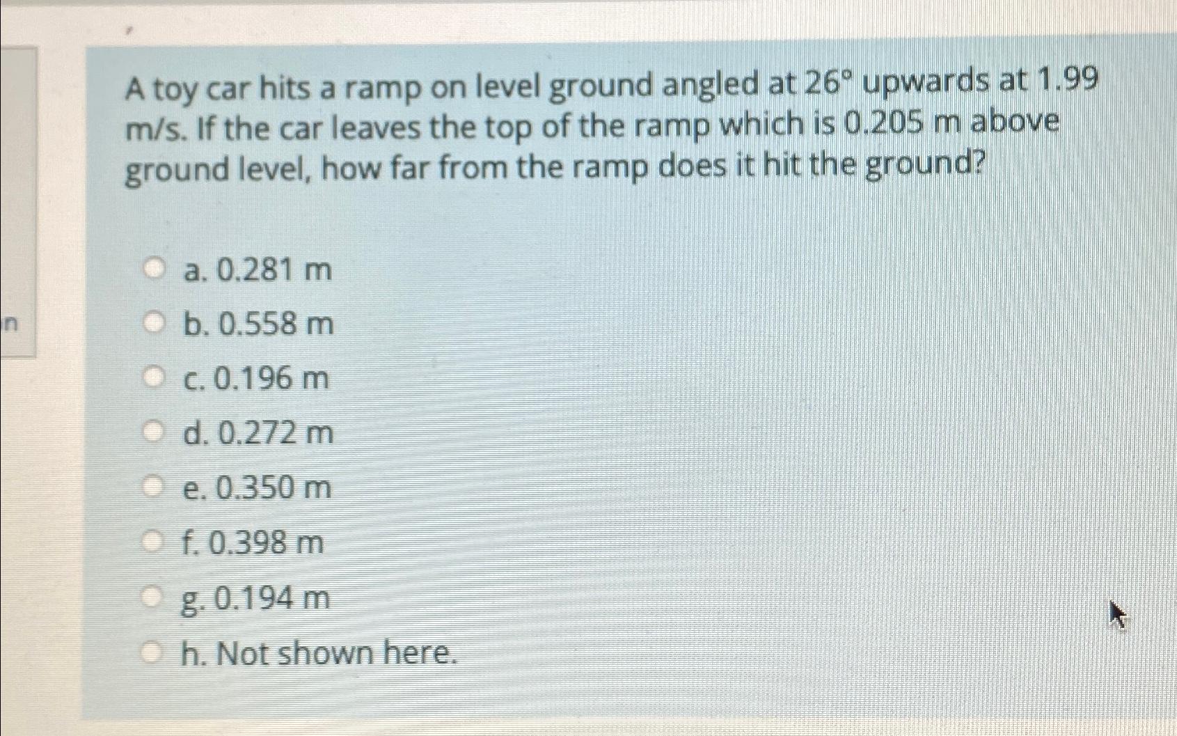 Solved A toy car hits a ramp on level ground angled at 26° | Chegg.com